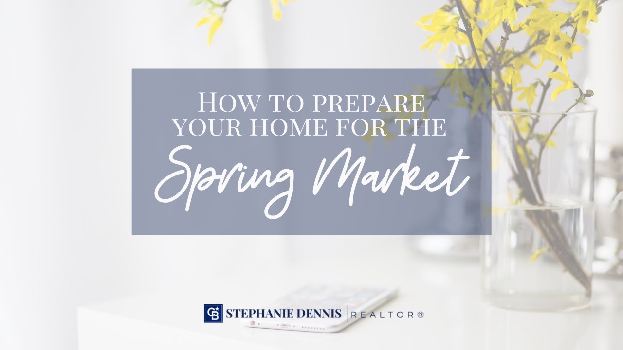 How to prepare your home for the spring market - YouTube