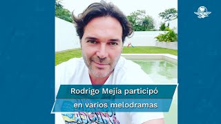 Muere el actor Rodrigo Mejía a causa de Covid-19