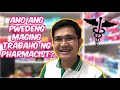 ANO ANG PWEDENG MAGING TRABAHO NG ISANG PHARMACIST SA PILIPINAS AT MAGKANO ANG SAHOD?