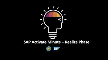 SAP Activate Minute - Realize phase