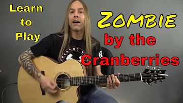 Learn How to Play Zombie by the Cranberries - Guitar Lesson (Guitar Cover) by Steve Stine