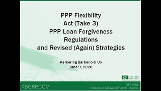 PPP Flexibility Act (Take 3), PPP Loan Forgiveness  Regulations and Revised (Again) Strategies