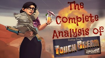TF2: The Complete Analysis of The Tough Break Update [Update News]