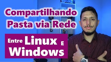 Como Compartilhar Pasta Na Rede Entre Linux E Windows