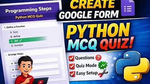 How to Create Google Form for Python MCQ Quiz | Programming Steps Tutorial