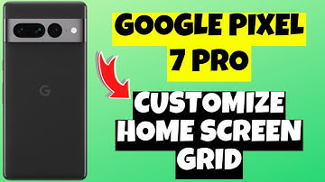 Google Pixel 7 Pro Customize Home screen Grid || Change home screen layout, grid and Apps grid