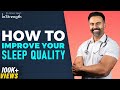 தூக்கமின்மை &amp; மிக முக்கிய உடல் பிரச்சினை &amp; அதன் தீர்வுகள் | Improve sleep quality | Dr Ashwin Vijay