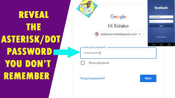 How To Reveal The Password Hidden Behind Asterisks