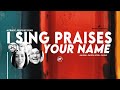 I sing praises to your name  wired worship  joyfestsa