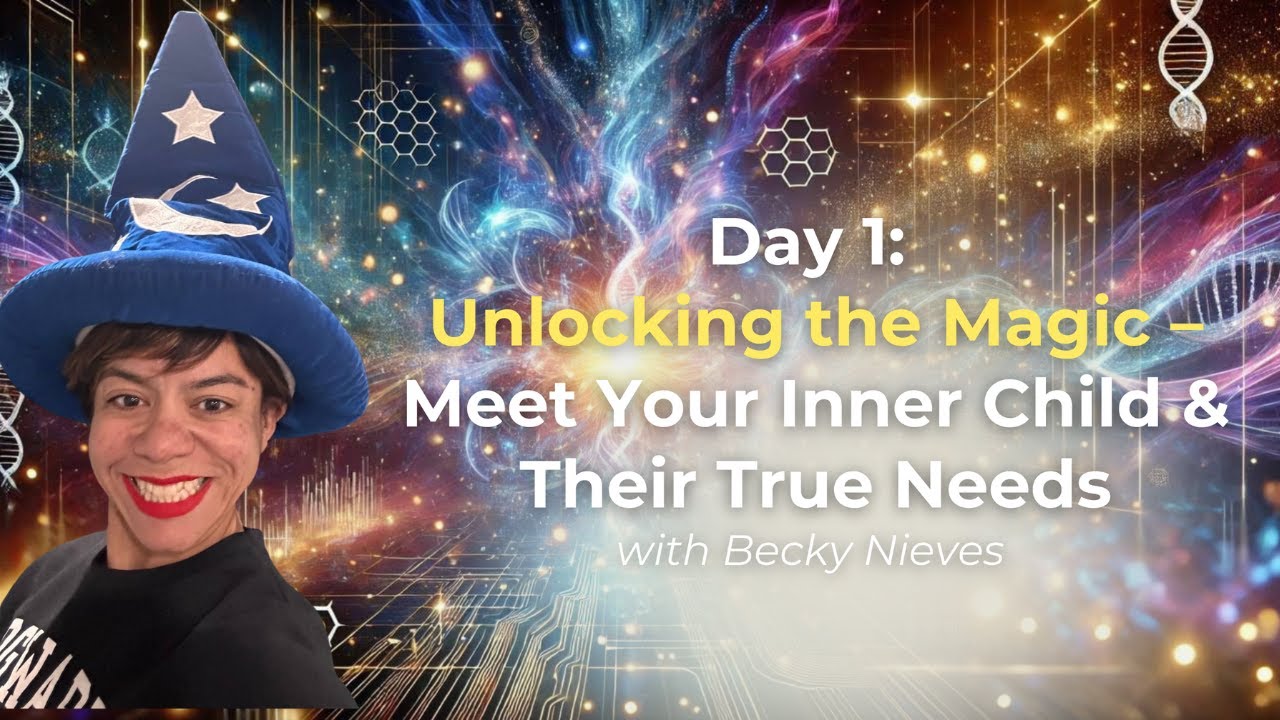 Reclaiming Your Inner Child | Unlocking the Magic Within (1/3) - YouTube
