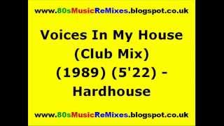 Voices In My House (Club Mix) - Hardhouse | Todd Terry | 80s Dance Music | 80s Club Music | 80s Club