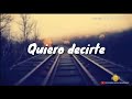 Quiero Decirte - SebastiánYatra (LETRA) 12 meses  12/07/19