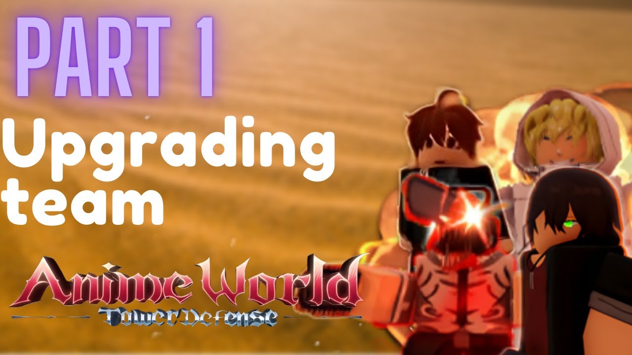 (Part 1) Upgrading my team (AWTD) - YouTube