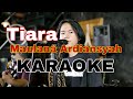 Maulana Ardiansyah - Tiara || KARAOKE ska reggae