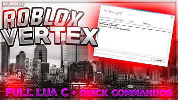 🔥[NEW] ROBLOX EXPLOIT VERTEX/ FULL LUA C  🔥