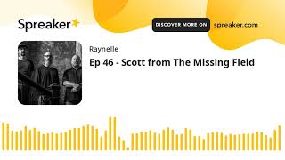 Download Lagu Ep 46 - Scott from The Missing Field Download Lagu Ep 46 - Scott from The Missing Field