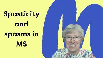 Understanding and managing spasticity and spasms in MS