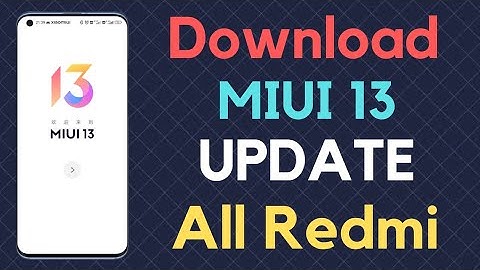 Download MIUI 13 Update All Redmi Device