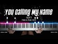 GOT7 - You Calling My Name (니가 부르는 나의 이름) | Piano Cover by Pianella Piano