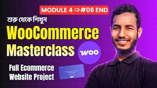 WooCommerce Masterclass Bangla Tutorial | Full Ecommerce Website Project  Woostify - Part 06 END