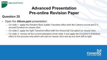 ECDL Coventry University: Advanced Presentations Pre-Online Revision Paper Question 26 - Animation