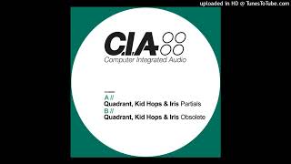Quadrant, Kid Hops & Iris - Obsolete