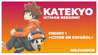 Katekyo Hitman REBORN!! - Ending 1 [Cover en Español]