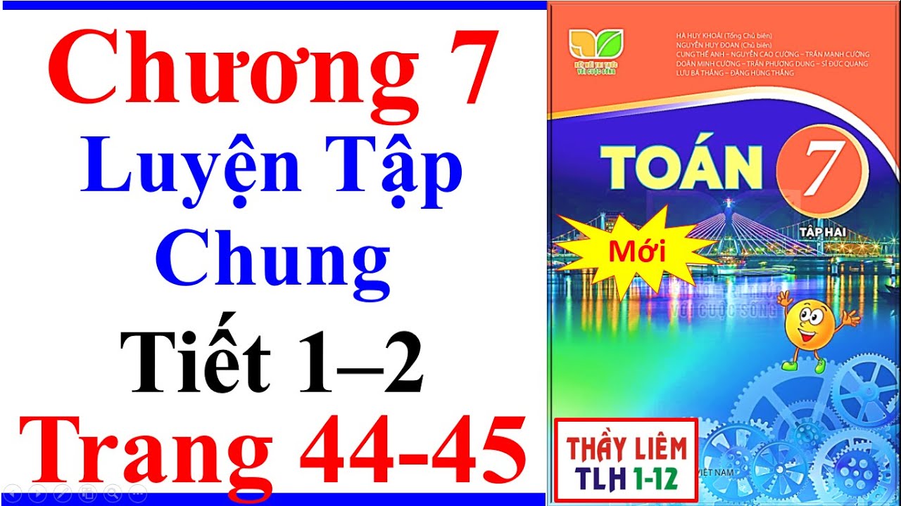 Toán Lớp 7 Chương 7 | Luyện Tập Chung | Trang 44 45 Kết Nối Tri Thức phép nhân chia đa thức một biến