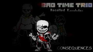 [Bad Time Trio: Recalled Knowledge] Consequences