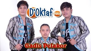 Lagu Batak Terkini - D'Oktaf Voice - GADIS PELAKOR (  Musik & Video )