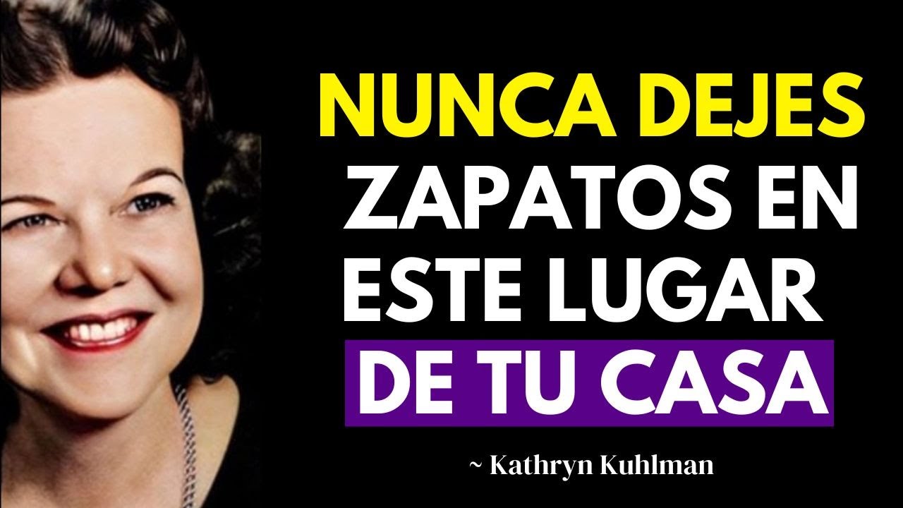 NUNCA PONGAS LOS ZAPATOS EN ESTE LUGAR DE TU CASA O ATRERÁS POBREZA POR DÉCADAS | Kathyn Kuhlman
