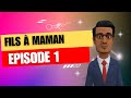 Fils  maman  pisode 01