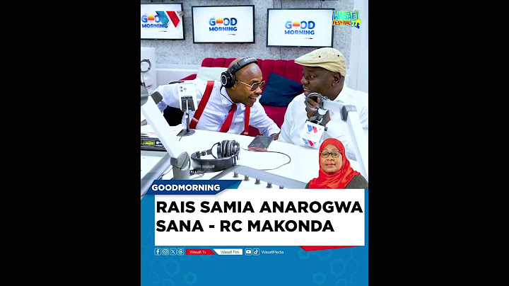 RAIS SAMIA ANAROGWA SANA - RC MAKONDA