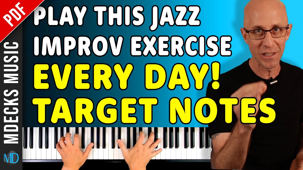 Play This Jazz Improv Exercise Every Day! Target Notes. Jazz Piano Tutorial