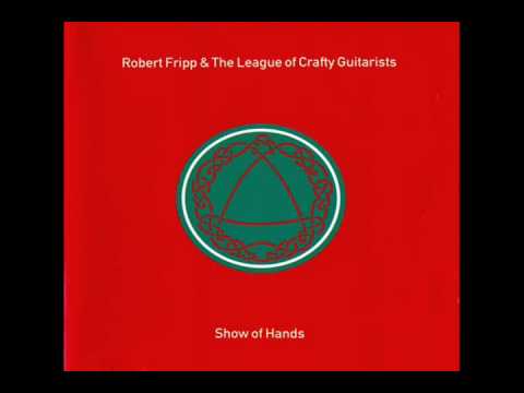 Robert Fripp & The League of Crafty Guitarists - Asturias