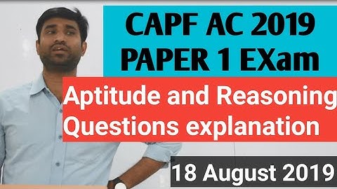 CAPF 2019 PAPER 1  Aptitude and Reasoning questions with EXPLANATION
