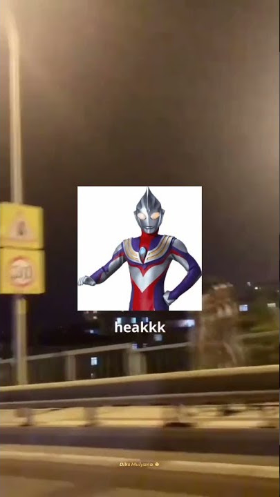 Jangan putus asa ingat kata Ultraman