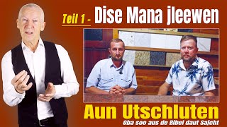 Download Lagu Teil 1 - Dise Mana jleewen aun Utschluten - Oba soo aus de Bibel daut Sajcht - Plautdietsch MP3