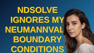 Mathematica: NDSolve ignores my NeumannValue boundary conditions