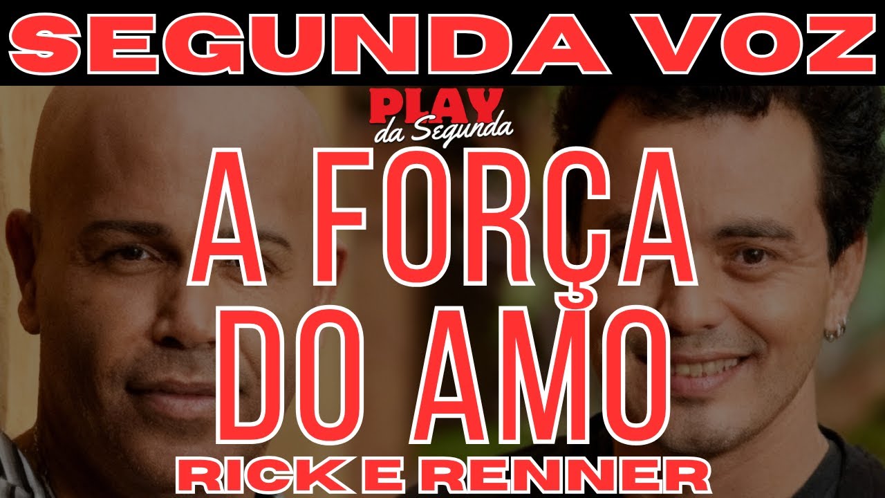 A Força do Amor - Rick e Renner (Segunda Voz) 2003 - YouTube