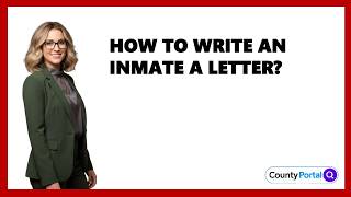 How To Write An Inmate A Letter