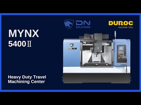 Dn Solutions | MYNX 5400Ⅱ |  Vertical Machining Center | Duroc Machine Tool