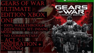 Gears of War Ultimate Edition Xbox One (Insane) 100% Walkthrough Part 5 + Ending (No Commentary)