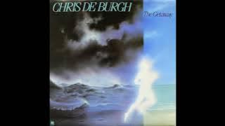 Chris De Burgh - The Getaway (1982) Part 1 (Full Album)