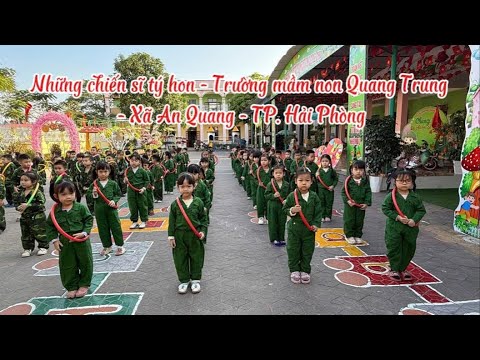 Những chiến sí tý hon - Trường MN Quang Trung