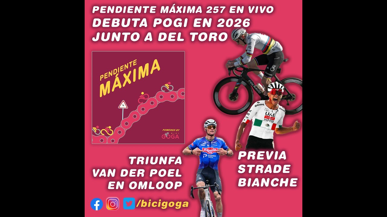 PENDIENTE MÁXIMA 257: Debuta Pogi en el 2026 junto a Del Toro