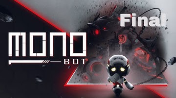 Getting out from the scary factory! Monobot Final chapter demo