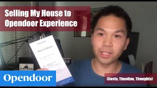 Selling My House to Opendoor Experience (Costs, Timeline, Thoughts)