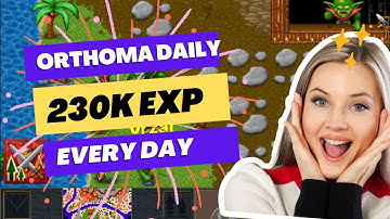 Only 10 minutes get 230Kexp at orthoma