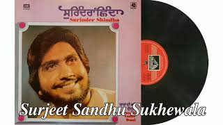 ਯਾਰਾਂ ਦੀ ਵਧੇ ਦੋਸਤੀ ll ਸੁਰਿੰਦਰ ਸ਼ਿੰਦਾ ll HMV 1981 LP ll S/45 NLP 4016 ll 45 RPM ll ਸੰਗੀਤ ਚਰਨਜੀਤ ਆਹੂਜਾ